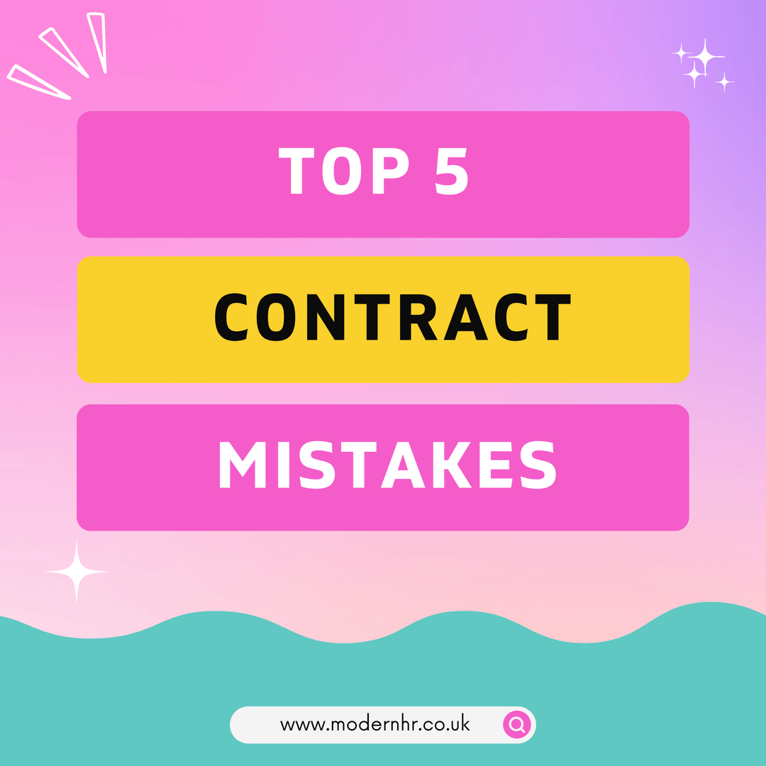 5 Legal Mistakes Small Businesses Make with Staff Contracts (and How to Avoid Them) - Modern HR