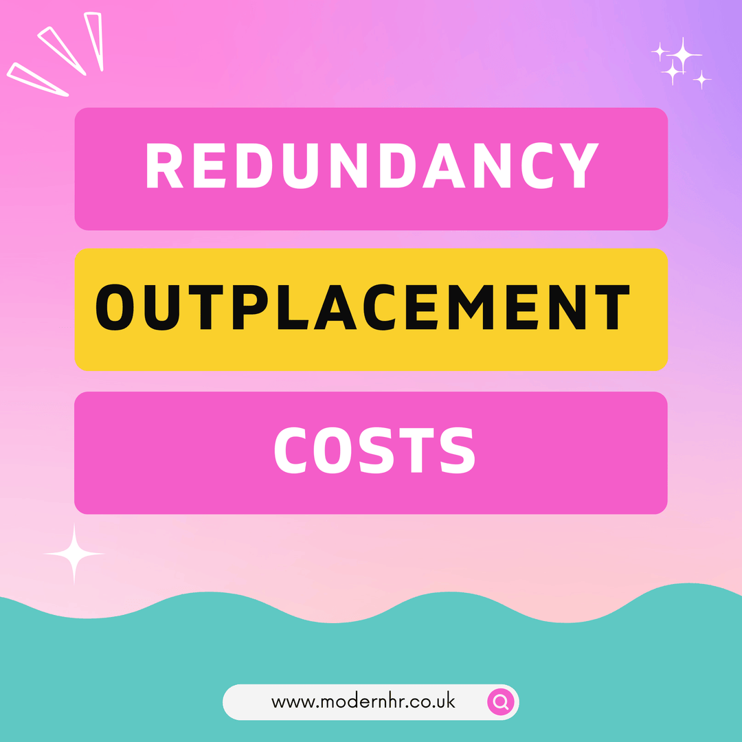 How much does Redundancy Outplacement Cost? - Modern HR