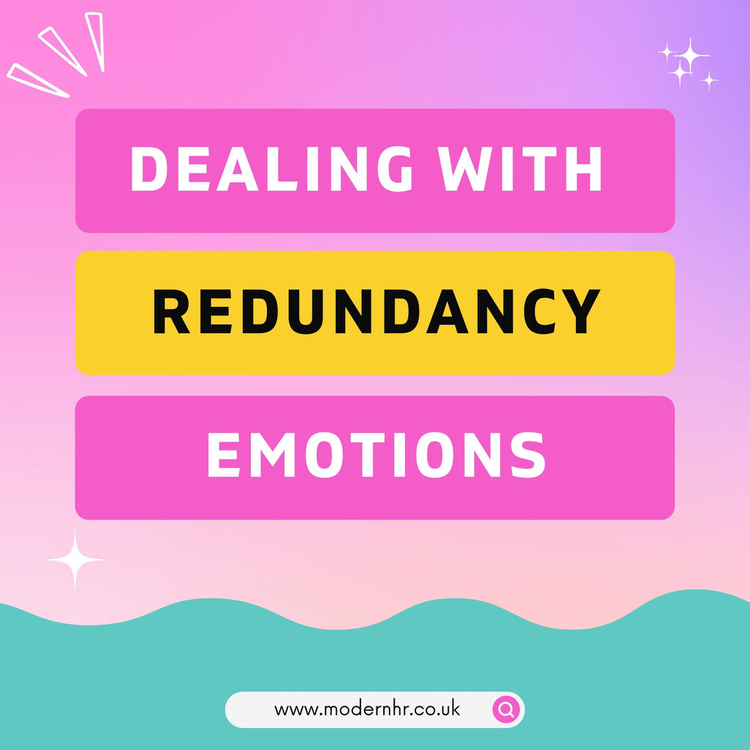 How to deal with with Employee Emotions during Redundancy - Modern HR