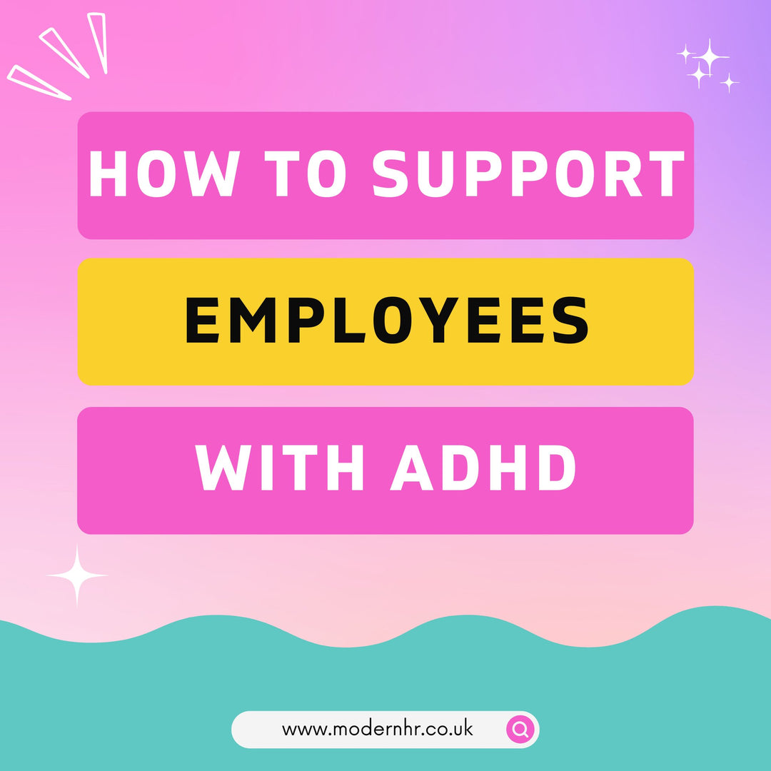 The best way to support Employees with ADHD - Modern HR