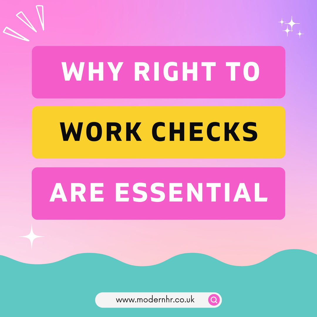 Why Right-to-Work Checks Are Essential - Modern HR